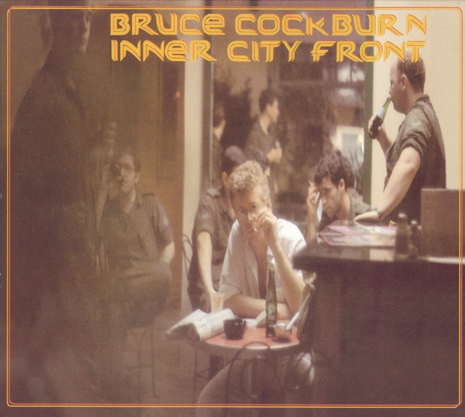 Bruce Cockburn - Inner City Front